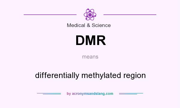 What does DMR mean? It stands for differentially methylated region
