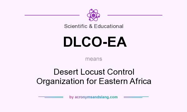 What does DLCO-EA mean? It stands for Desert Locust Control Organization for Eastern Africa