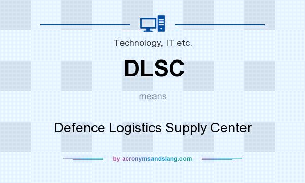 What does DLSC mean? It stands for Defence Logistics Supply Center