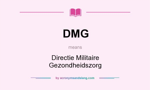 What does DMG mean? It stands for Directie Militaire Gezondheidszorg