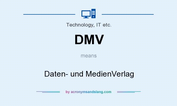 What does DMV mean? It stands for Daten- und MedienVerlag