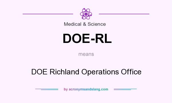 What does DOE-RL mean? It stands for DOE Richland Operations Office