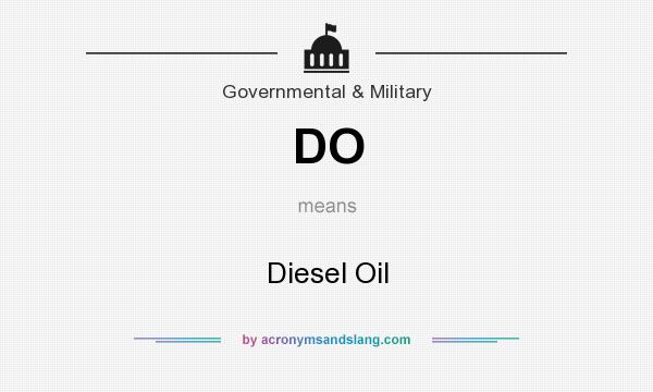 What does DO mean? It stands for Diesel Oil