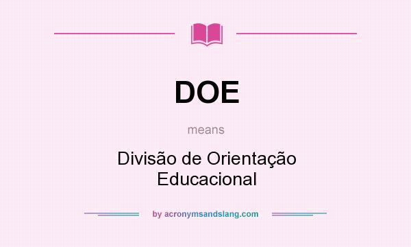 What does DOE mean? It stands for Divisão de Orientação Educacional