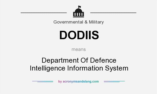 What does DODIIS mean? It stands for Department Of Defence Intelligence Information System
