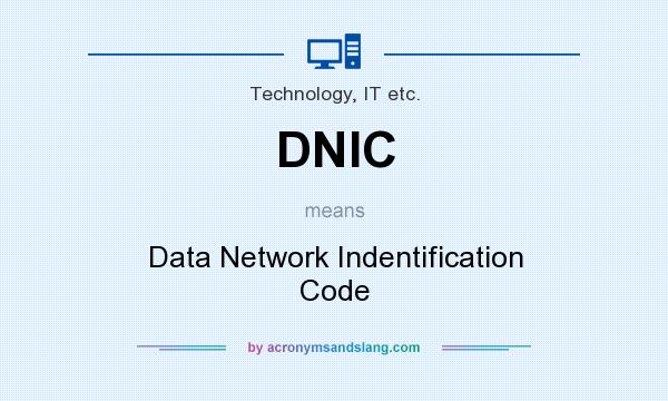 What does DNIC mean? It stands for Data Network Indentification Code