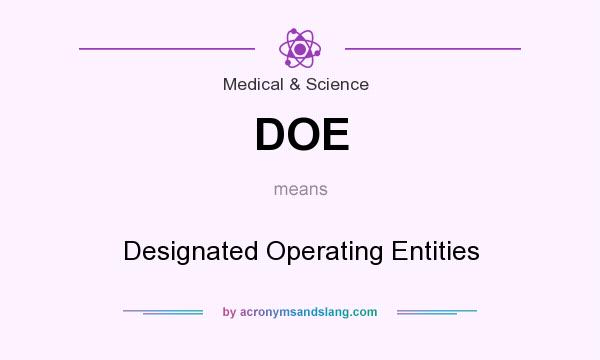 What does DOE mean? It stands for Designated Operating Entities