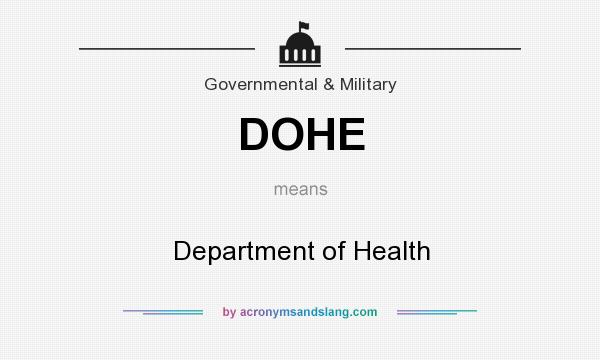 What does DOHE mean? It stands for Department of Health