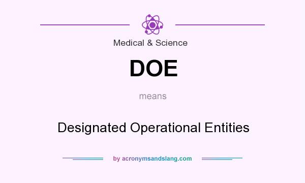 What does DOE mean? It stands for Designated Operational Entities