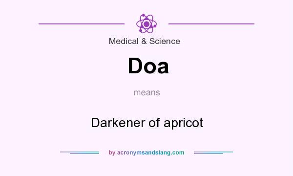What does Doa mean? It stands for Darkener of apricot