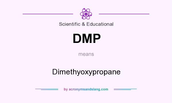 What does DMP mean? It stands for Dimethyoxypropane