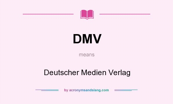 What does DMV mean? It stands for Deutscher Medien Verlag