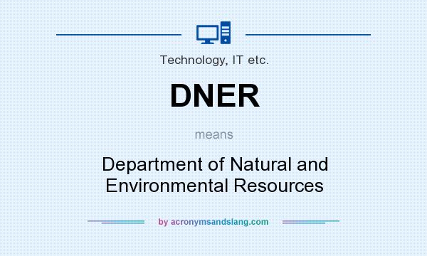 What does DNER mean? It stands for Department of Natural and Environmental Resources
