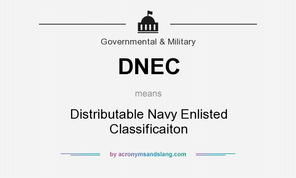 What does DNEC mean? It stands for Distributable Navy Enlisted Classificaiton