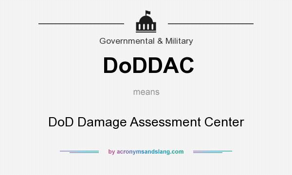 What does DoDDAC mean? It stands for DoD Damage Assessment Center