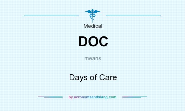 What does DOC mean? It stands for Days of Care