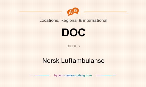 What does DOC mean? It stands for Norsk Luftambulanse