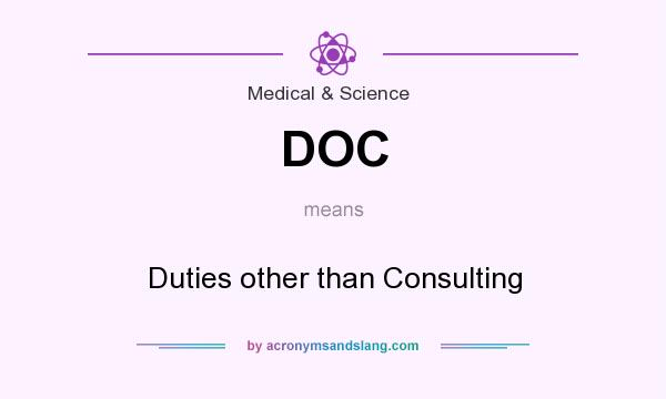 What does DOC mean? It stands for Duties other than Consulting
