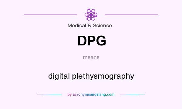 What does DPG mean? It stands for digital plethysmography