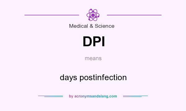 What does DPI mean? It stands for days postinfection