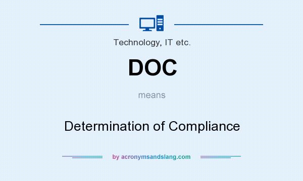 What does DOC mean? It stands for Determination of Compliance