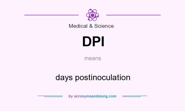 What does DPI mean? It stands for days postinoculation
