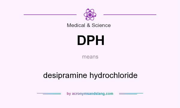 What does DPH mean? It stands for desipramine hydrochloride