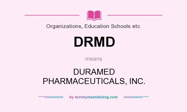 What does DRMD mean? It stands for DURAMED PHARMACEUTICALS, INC.