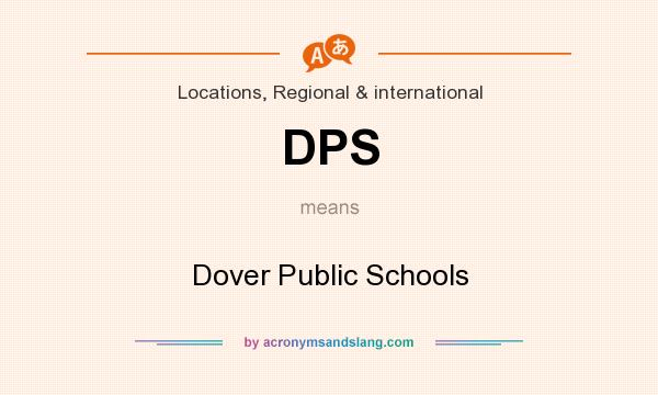 What does DPS mean? It stands for Dover Public Schools