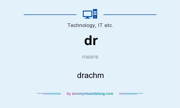 What does dr mean? It stands for drachm