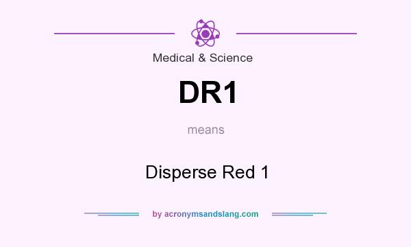 What does DR1 mean? It stands for Disperse Red 1