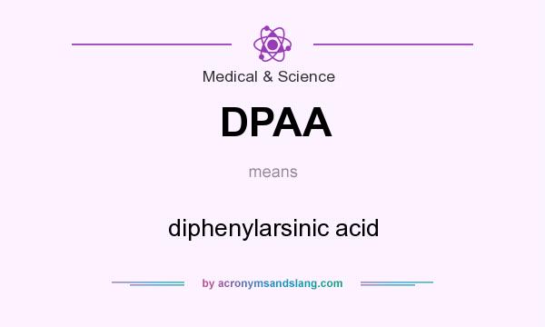What does DPAA mean? It stands for diphenylarsinic acid