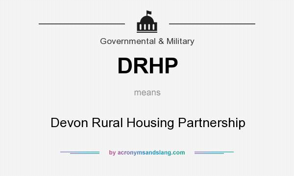 What does DRHP mean? It stands for Devon Rural Housing Partnership