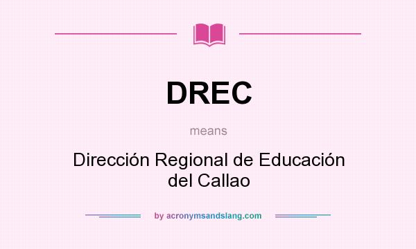 What does DREC mean? It stands for Dirección Regional de Educación del Callao
