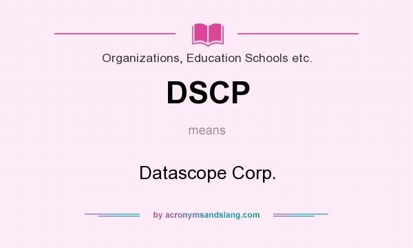 What does DSCP mean? It stands for Datascope Corp.