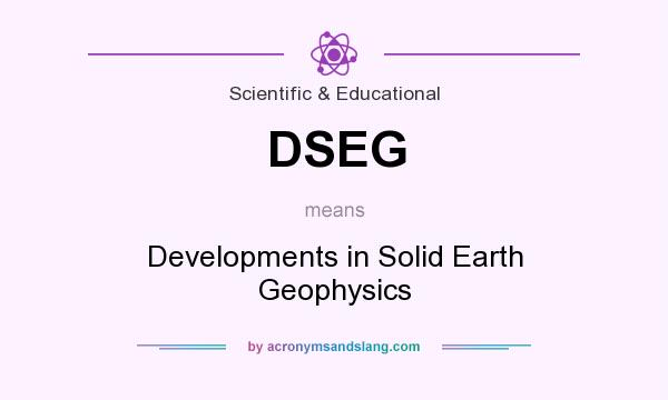 What does DSEG mean? It stands for Developments in Solid Earth Geophysics