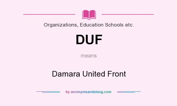 What does DUF mean? It stands for Damara United Front