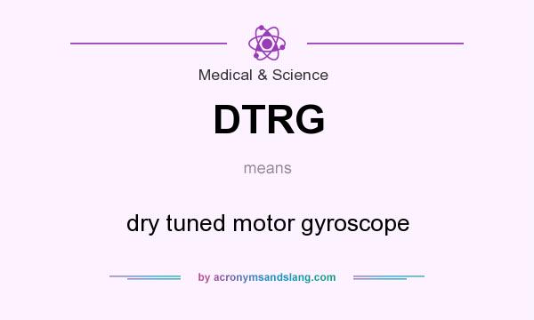 What does DTRG mean? It stands for dry tuned motor gyroscope