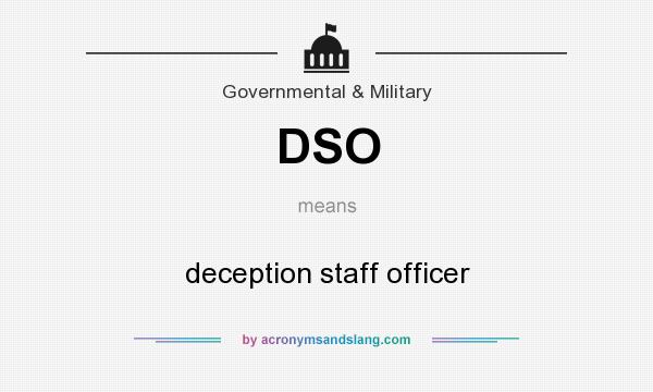 What does DSO mean? It stands for deception staff officer
