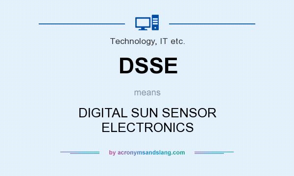 What does DSSE mean? It stands for DIGITAL SUN SENSOR ELECTRONICS