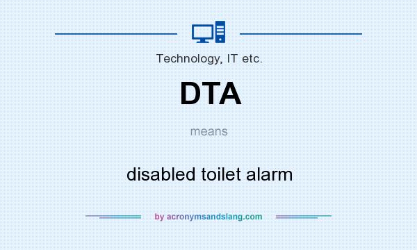 What does DTA mean? It stands for disabled toilet alarm