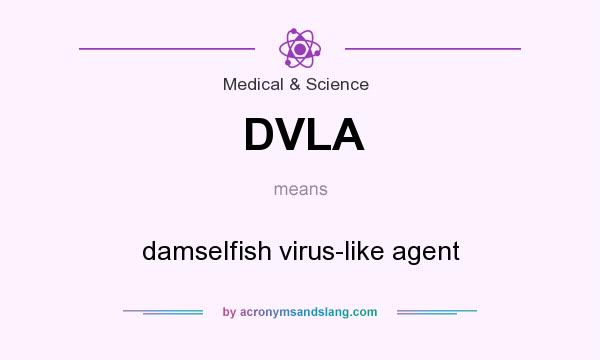 What does DVLA mean? It stands for damselfish virus-like agent