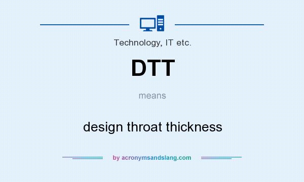 What does DTT mean? It stands for design throat thickness