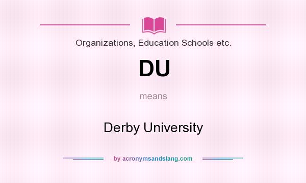 What does DU mean? It stands for Derby University