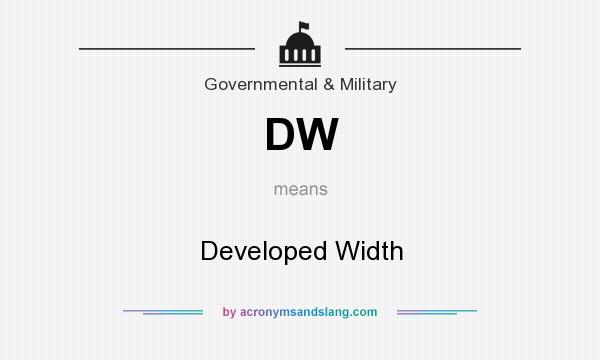 What does DW mean? It stands for Developed Width