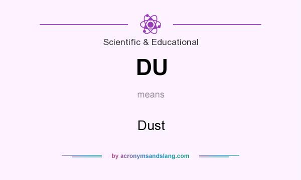 What does DU mean? It stands for Dust