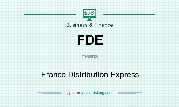 What does FDE mean? It stands for France Distribution Express