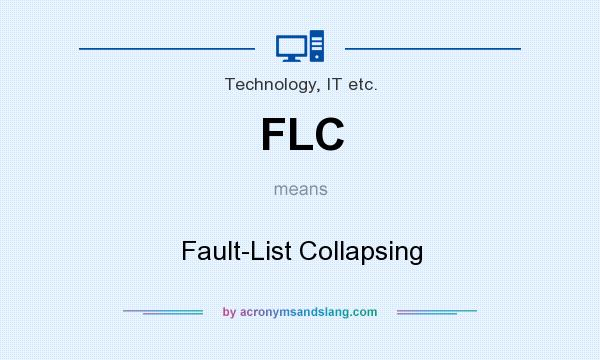 What does FLC mean? It stands for Fault-List Collapsing