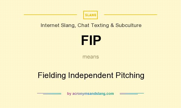 What does FIP mean? It stands for Fielding Independent Pitching