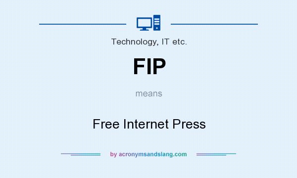 What does FIP mean? It stands for Free Internet Press